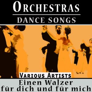 Orchestras Dance Songs