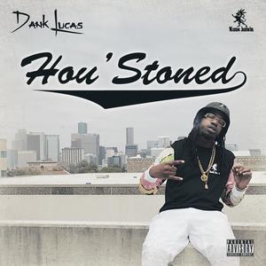 Hou' Stoned (Explicit)