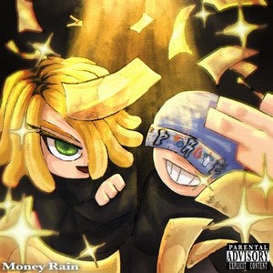 Money Rain (Explicit)