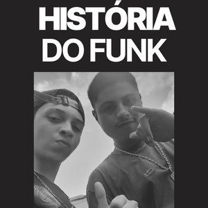 História do Funk (Explicit)