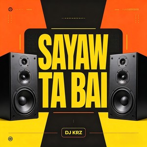 Sayaw Ta Bai (Budots)