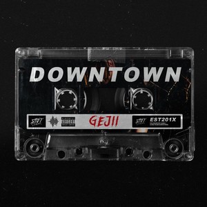 DOWNTOWN (Explicit)