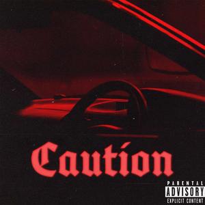 Caution (Explicit)