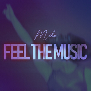 Feel the music