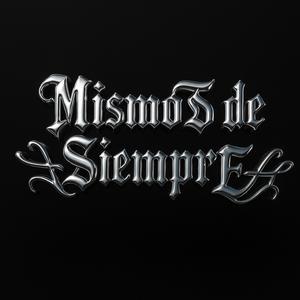 MISMOS DE SIEMPRE V2 (Explicit)
