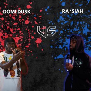Pengame Rap Battle - Domi Dusk Round 2 vs Ra'siah (feat. Domi Dusk) (Explicit)