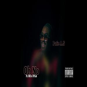 Oh No (feat. NZ & 5YLA)
