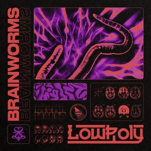 Brainworms (Explicit)