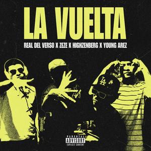La vuelta (feat. Zeze, Highzen & Young arez) (Explicit)