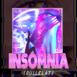 Insomnia 2025 (Rullelåt) (Explicit)