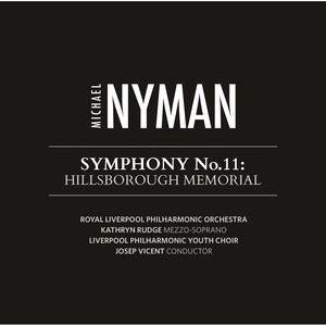 Nyman: Symphony No. 11 - Hillsborough Memorial