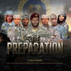 THE PREPARATION(feat. lady love, Danny Dollar, gracetone, zionman, musty brown & emperor sam)