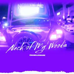 Neck of My Woods (Chopped & Screwed) [Explicit]