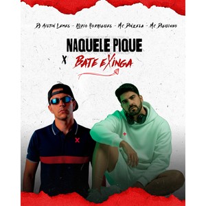 Naquele Pique x Bate e Xinga (Explicit)