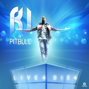 Live 4 Die 4 (feat. Pitbull) - Single