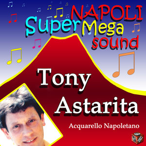 Tony Astarita - Acquerello Napoletano