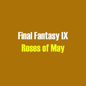 Roses of May (From "Final Fantasy IX")