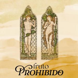 FRUTO PROHIBIDO (Explicit)