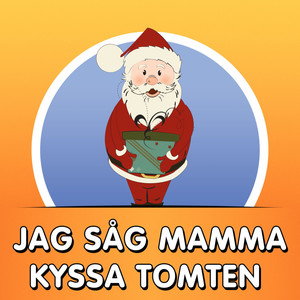 Jag såg mamma kyssa tomten