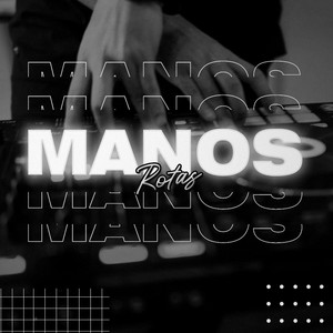 Manos Rotas (Remix)