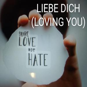 LIEBE DICH (LOVING YOU) (EXTENDED VERSION|Explicit)