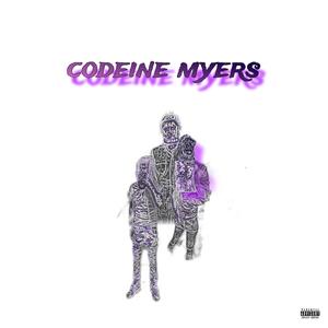 codeine myers (Explicit)