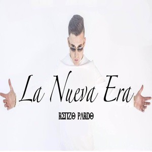 La Nueva Era (Explicit)