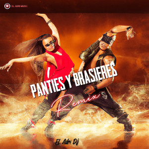 PANTIES Y BRASIERES (Remix)