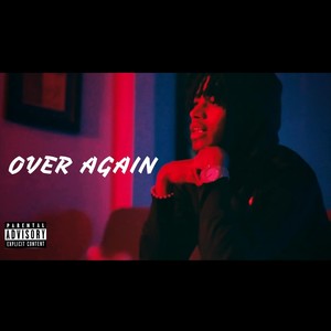 OVER AGAIN (Explicit)