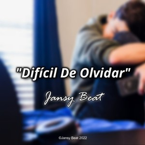 Difícil De Olvidar (Instrumental)