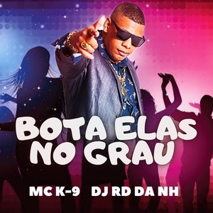 Bota Elas no Grau (Explicit)