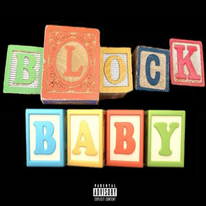 Block Baby (Explicit)