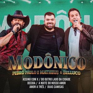 Assino Com X / Do Outro Lado Da Cidade / Decida / A Noite Do Nosso Amor / Amor A Três / Duas Camisas (Ao Vivo)