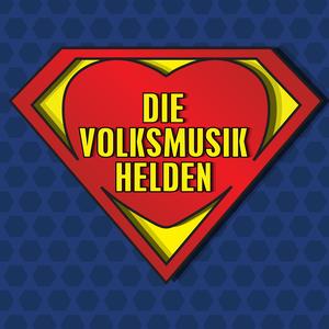 Die Volksmusik Helden