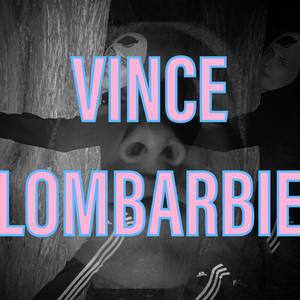VINCE LOMBARBIE (Explicit)