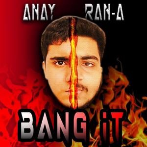 Bang It (feat. RAN-A)