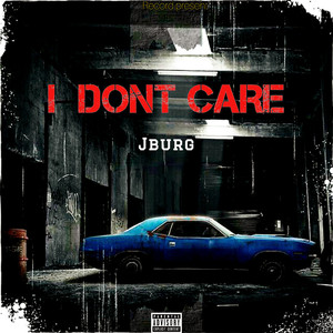 I Don't Care