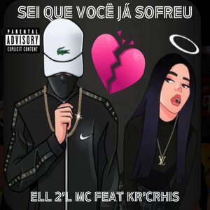 Sei Que Você Já Sofreu (Explicit)