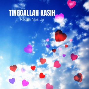 Tinggallah Kasih