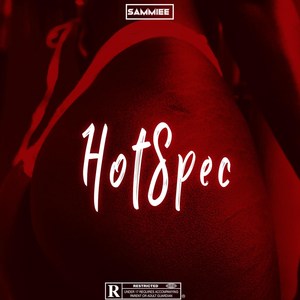 Hot Spec (Explicit)