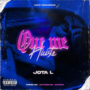 Que Me Hiciste? (Explicit)