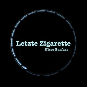 Letzte Zigarette (feat. Herr Müller und sein Chauffeur, Jan Sabo & Jan Buchholz)