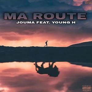 Ma Route (feat. Young H) [Explicit]