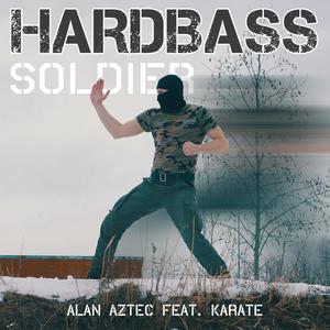 Hardbass Soldier(feat. Karate)