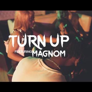 Turn Up (feat. Magnom)