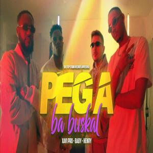 Pega ba Buskal (feat. Baby & Dj Henry)