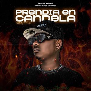 Prendia En Candela (Explicit)