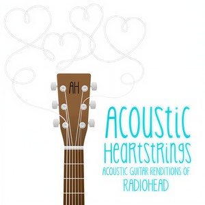 Acoustic Heartstrings - Fake Plastic Trees