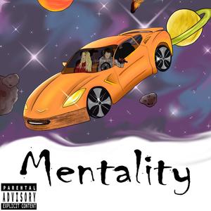 MENTALITY (Explicit)