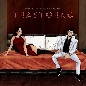 Trastorno(feat. Constanza Dree) (Explicit)